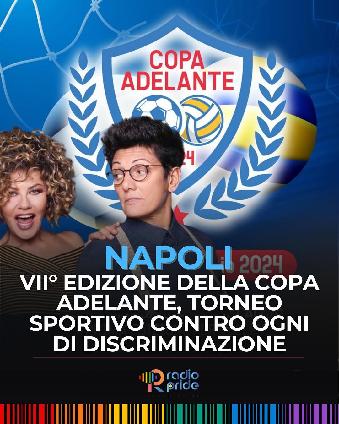 Sabato in scena la Copa Adelante 2024, il calcio di inizio con Eva Grimaldi e Imma Battaglia.